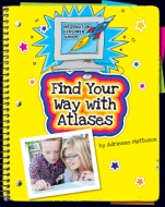 Click here to view the eBook titled Find Your Way With Atlases
